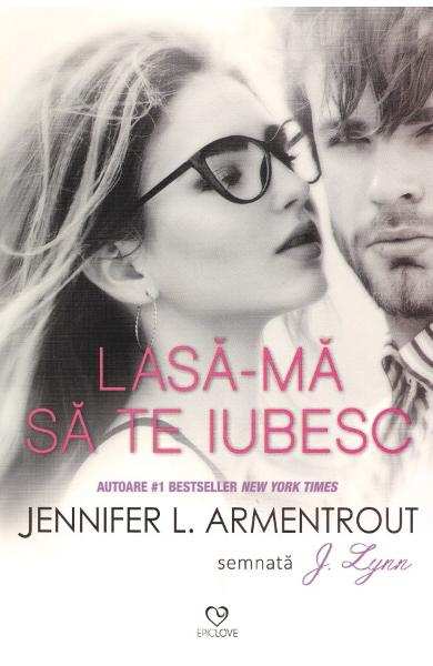 Lasă-mă să te iubesc de Jennifer L. Armentrout - Читать Любимую Русскую Полную Книгу 👉 Read-E-Book.com