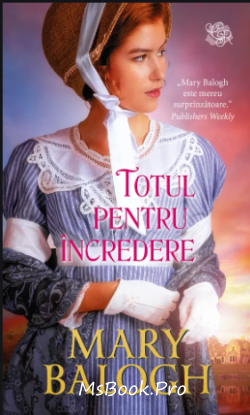 Totul pentru încredere de Mary Balogh - Читать Любимую Русскую Полную Книгу 👉 Read-E-Book.com