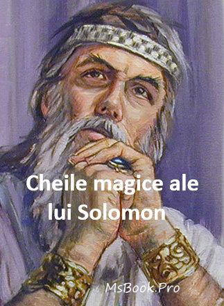Cheile magice ale lui Solomon vol.1 - Читать Любимую Русскую Полную Книгу 👉 Read-E-Book.com