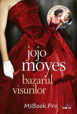 Bazarul visurilor de Jojo Moyes descarcă - Читать Любимую Русскую Полную Книгу 👉 Read-E-Book.com