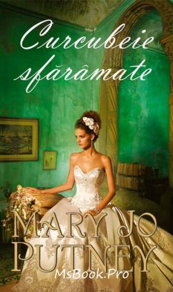Curcubeie sfărâmate de Mary Jo Putney  online - Читать Любимую Русскую Полную Книгу 👉 Read-E-Book.com