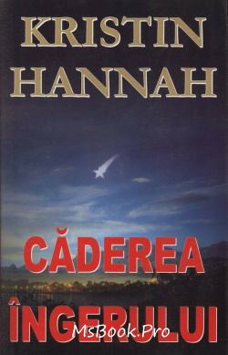 Căderea îngerului de Kristin Hannah descarcă - Читать Любимую Русскую Полную Книгу 👉 Read-E-Book.com