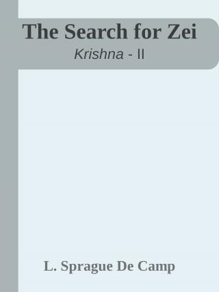 The Search for Zei - Читать Любимую Русскую Полную Книгу 👉 Read-E-Book.com