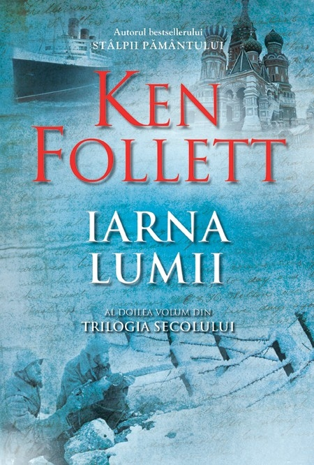 Iarna lumii. Trilogia Secolului. Vol. 2 de Ken Follett - Читать Любимую Русскую Полную Книгу 👉 Read-E-Book.com