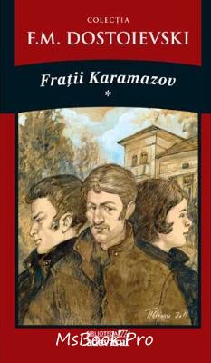 Fraţii Karamazov de Feodor Dostoievski online gratis - E-books read online (American English book and other foreign languages)