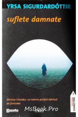 Suflete damnate de Yrsa Sigurdardóttir  polițiste online gratis - Читать Любимую Русскую Полную Книгу 👉 Read-E-Book.com