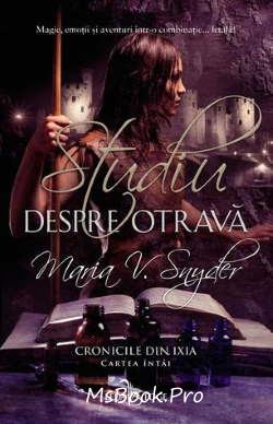 Studiu despre otravă de Maria V. Snyder - Читать Любимую Русскую Полную Книгу 👉 Read-E-Book.com