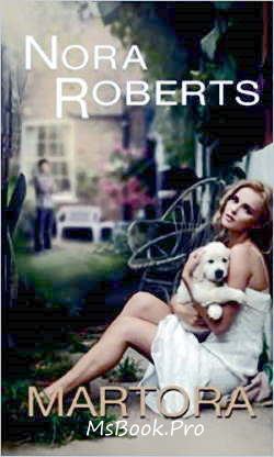 Martora de Nora Roberts  bune online - Читать Любимую Русскую Полную Книгу 👉 Read-E-Book.com