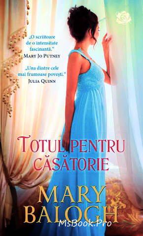 Totul pentru căsătorie de Mary Balogh - Читать Любимую Русскую Полную Книгу 👉 Read-E-Book.com
