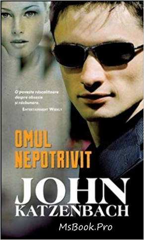 Omul nepotrivit de John Katzenbach - Читать Любимую Русскую Полную Книгу 👉 Read-E-Book.com