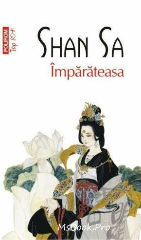 Împărăteasa de Shan Sa online gratis - Читать Любимую Русскую Полную Книгу 👉 Read-E-Book.com