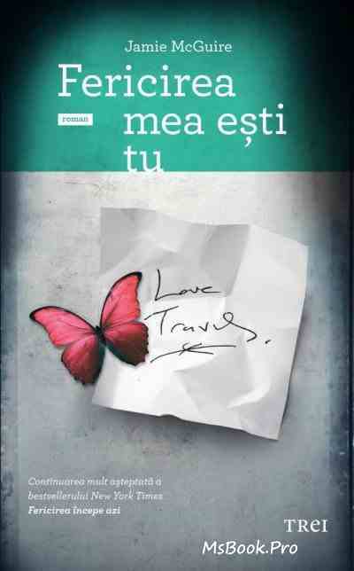 Fericirea mea ești tu de Jamie McGuire - Читать Любимую Русскую Полную Книгу 👉 Read-E-Book.com