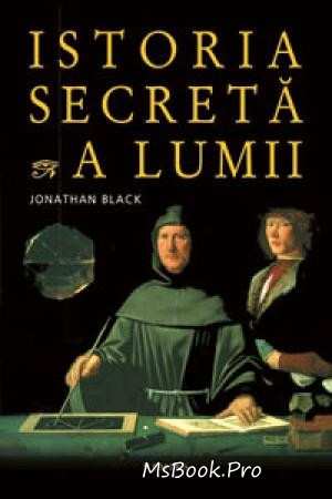 Istoria secretă a lumii de Jonathan Black - Читать Любимую Русскую Полную Книгу 👉 Read-E-Book.com