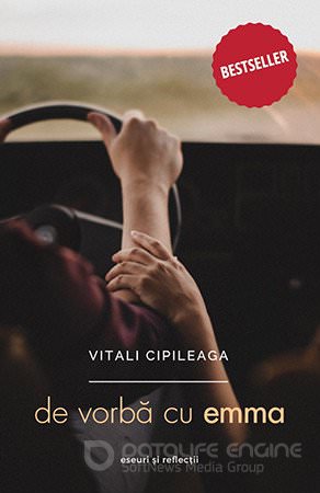 De vorbă cu Emma de Vitali Cipileaga - Читать Любимую Русскую Полную Книгу 👉 Read-E-Book.com