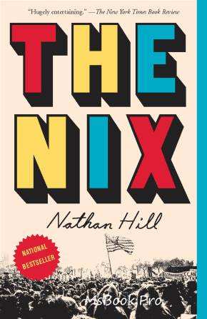 Nix de Nathan Hill  cărți bune - Читать Любимую Русскую Полную Книгу 👉 Read-E-Book.com