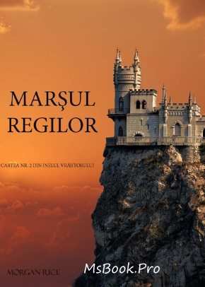 Marşul Regilor (Cartea 2 Din Inelul Vrăjitorului) de Morgan Rice - Читать Любимую Русскую Полную Книгу 👉 Read-E-Book.com