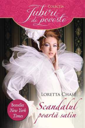 Iubiri de poveste. Scandalul poartă satin de Loretta Chase romane de dragoste - Читать Любимую Русскую Полную Книгу 👉 Read-E-Book.com