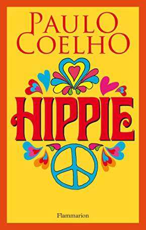 Hippie de Paulo Coelho gratis în română - Читать Любимую Русскую Полную Книгу 👉 Read-E-Book.com