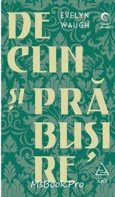 Declin și prăbușire de Evelyn Waugh - Читать Любимую Русскую Полную Книгу 👉 Read-E-Book.com