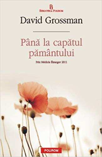 Până la capătul pământului de David Grossman  cele mai bune cărți - Читать Любимую Русскую Полную Книгу 👉 Read-E-Book.com