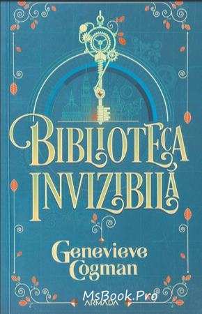 Biblioteca invizibilă de Genevieve Cogman  cărți - Читать Любимую Русскую Полную Книгу 👉 Read-E-Book.com