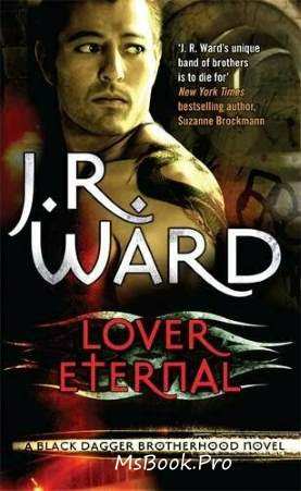 Lover Eternal by J. R. Ward - Читать Любимую Русскую Полную Книгу 👉 Read-E-Book.com
