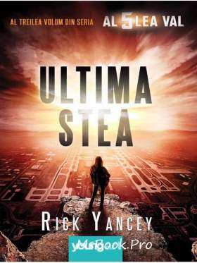 Rick Yancey Al Cincilea Val vol.3 Ultima Stea - Читать Любимую Русскую Полную Книгу 👉 Read-E-Book.com