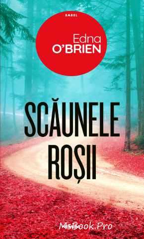 Scăunele roșii de Edna O'Brien - Читать Любимую Русскую Полную Книгу 👉 Read-E-Book.com