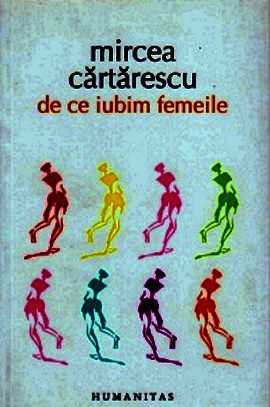 De ce iubim femeile de Mircea Cărtărescu - Читать Любимую Русскую Полную Книгу 👉 Read-E-Book.com