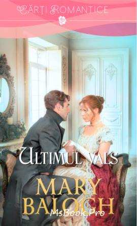 Ultimul vals de Mary Balogh descarcă - Читать Любимую Русскую Полную Книгу 👉 Read-E-Book.com