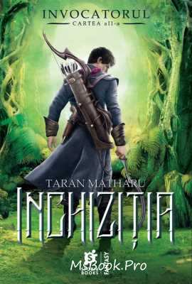 Invocatorul: Inchiziția vol.2 de Taran Matharu cărți fantasy - Читать Любимую Русскую Полную Книгу 👉 Read-E-Book.com