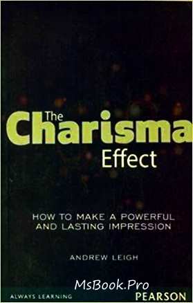 Efectul Charisma: Cum să faci o impresie puternică și durabilă de Andrew Leigh - Читать Любимую Русскую Полную Книгу 👉 Read-E-Book.com