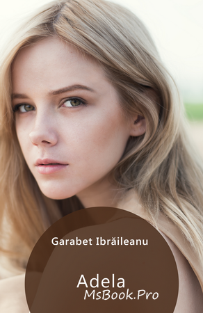 Adela de Garabet Ibrăileanu - Читать Любимую Русскую Полную Книгу 👉 Read-E-Book.com