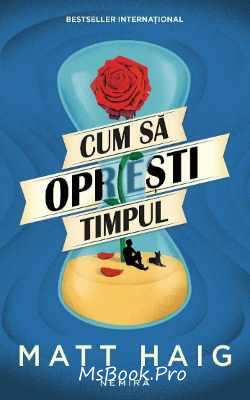 Cum să oprești timpul de Matt Haig - Читать Любимую Русскую Полную Книгу 👉 Read-E-Book.com