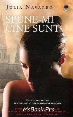 Spune-mi cine sunt de Julia Navarro - Читать Любимую Русскую Полную Книгу 👉 Read-E-Book.com