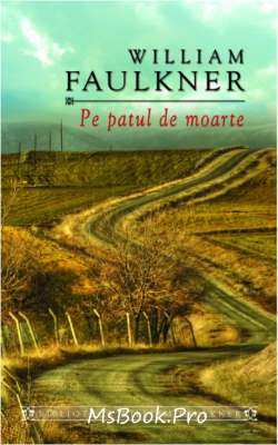 Pe patul de moarte de William Faulkner - Читать Любимую Русскую Полную Книгу 👉 Read-E-Book.com