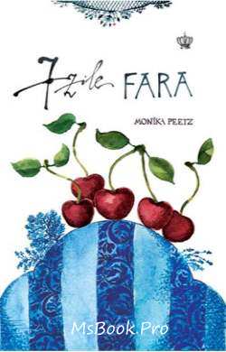 7 zile fără de Monika Peetz - Читать Любимую Русскую Полную Книгу 👉 Read-E-Book.com