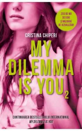 My Dilemma is You Vol.2 de Cristina Chiperi  cărți - Читать Любимую Русскую Полную Книгу 👉 Read-E-Book.com