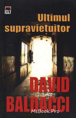 Ultimul supraviețuitor de David Baldacci - Читать Любимую Русскую Полную Книгу 👉 Read-E-Book.com
