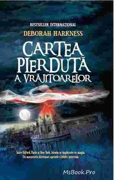 Cartea pierdută a vrăjitoarelor de Deborah Harkness - Читать Любимую Русскую Полную Книгу 👉 Read-E-Book.com