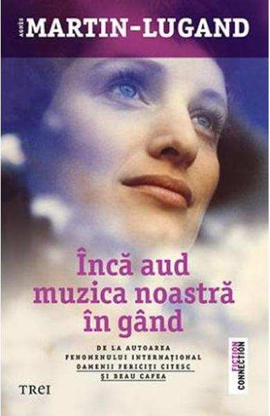 Încă aud muzica noastră în gînd de Agnes Martin-Lugand - Читать Любимую Русскую Полную Книгу 👉 Read-E-Book.com
