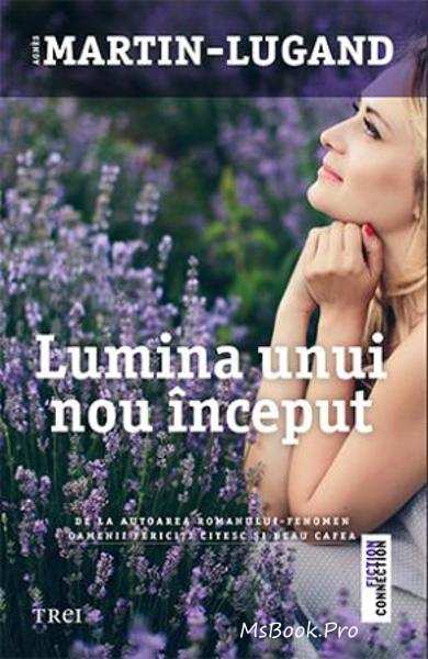 Lumina unui nou început de Agnes Martin-Lugand cărți gratis - Читать Любимую Русскую Полную Книгу 👉 Read-E-Book.com