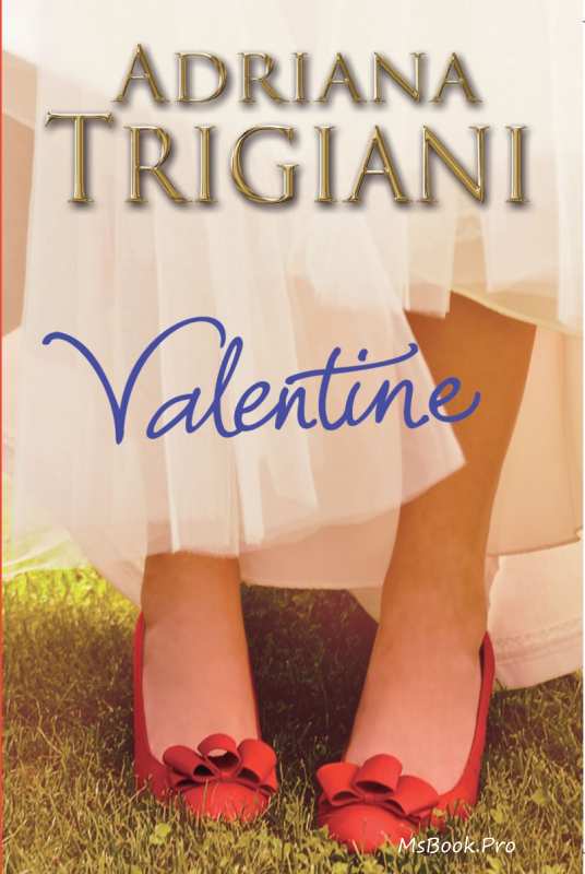 VALENTINE de Adriana Trigiani - Читать Любимую Русскую Полную Книгу 👉 Read-E-Book.com