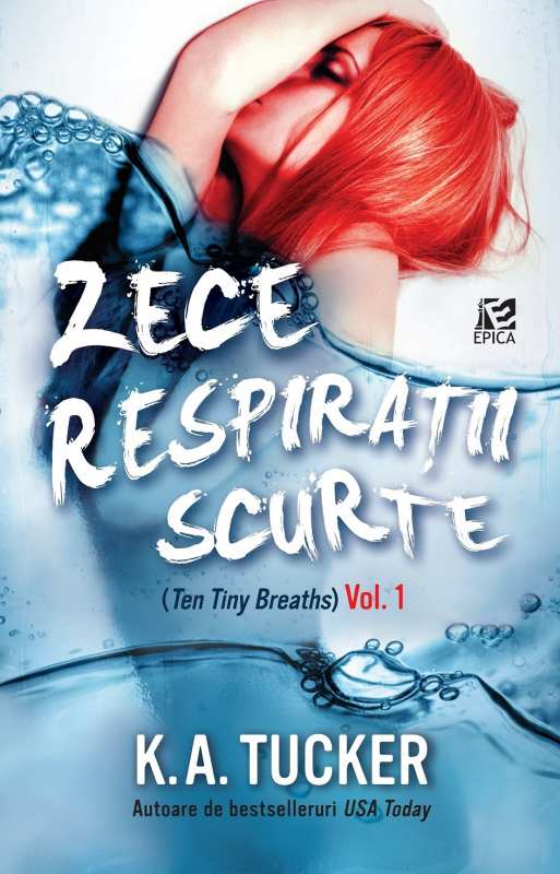 Zece respirații scurte vol.1 de K.A. Tucker - Читать Любимую Русскую Полную Книгу 👉 Read-E-Book.com