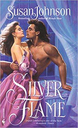 Silver Flame, flacara argintie a dragostei de Susan Johnson romane de dragoste - Читать Любимую Русскую Полную Книгу 👉 Read-E-Book.com