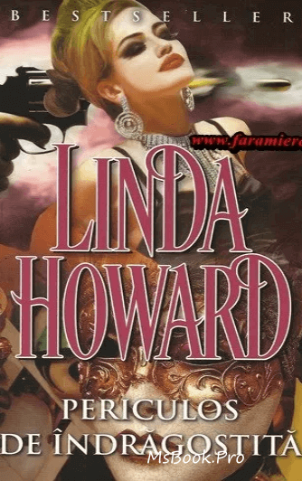 Periculos de îndrăgostită de Linda Howard - Читать Любимую Русскую Полную Книгу 👉 Read-E-Book.com