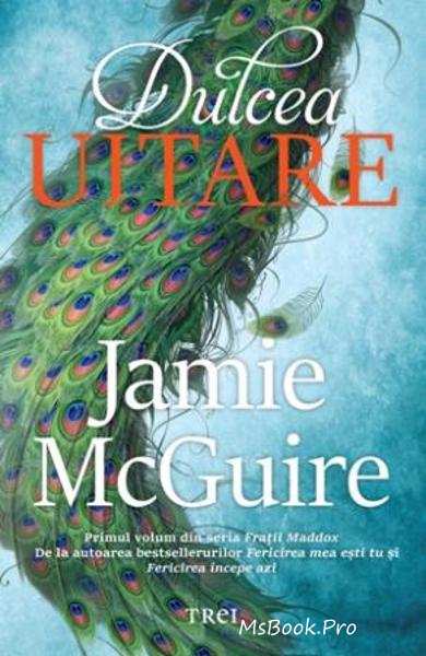 Dulcea uitare de Jamie McGuire - Читать Любимую Русскую Полную Книгу 👉 Read-E-Book.com
