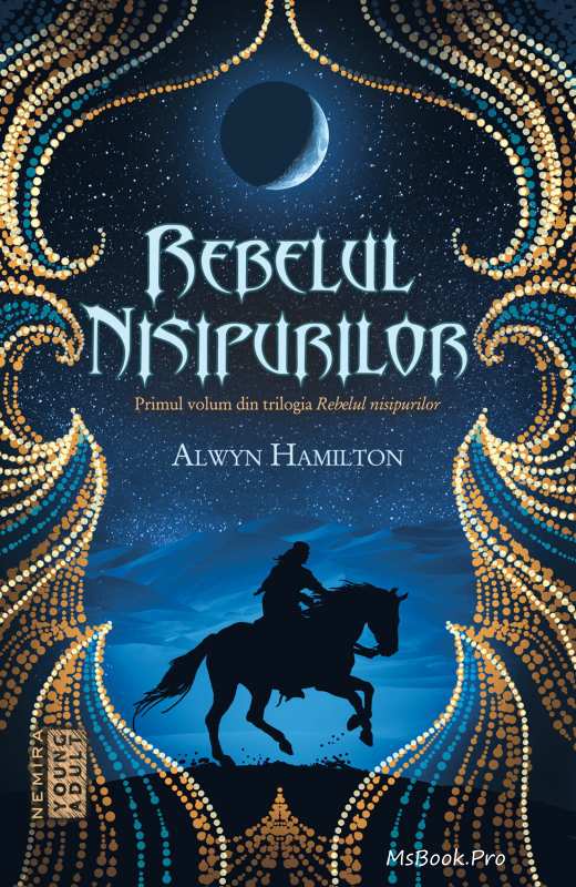 Rebelul nisipurilor de Alwyn Hamilton vol.1 - Читать Любимую Русскую Полную Книгу 👉 Read-E-Book.com