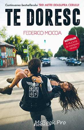 Te doresc. Vol. 2 „Trei metri deasupra cerului” de Federico Moccia - Читать Любимую Русскую Полную Книгу 👉 Read-E-Book.com