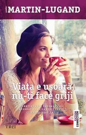 Viața e ușoară, nu-ți face griji de Agnès Martin-Lugand - Читать Любимую Русскую Полную Книгу 👉 Read-E-Book.com